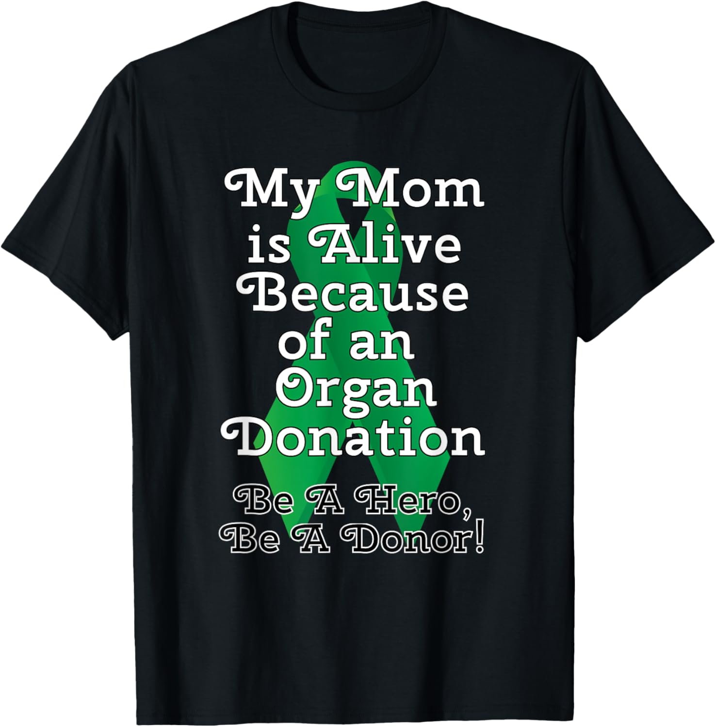 My Mom is Alive Because of a Organ Transplant design